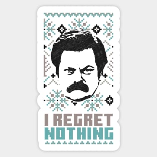 I REGRET NOTHING THE END // Ron Swanson Sticker